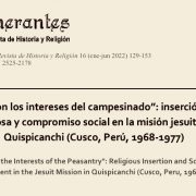 Artículo: “Con los intereses del campesinado: Inserción religiosa y compromiso social en la misión jesuita de Quispicanchi (Cusco, Perú 1968-1977)”