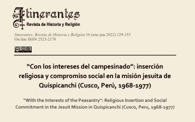Artículo: “Con los intereses del campesinado: Inserción religiosa y compromiso social en la misión jesuita de Quispicanchi (Cusco, Perú 1968-1977)”